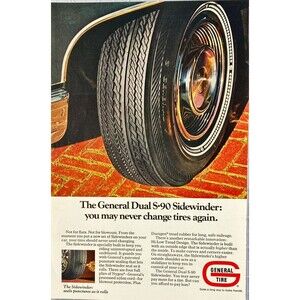 General Dual S-90 Sidewinder "You May Never Change Tires Again"Vtg Print Ad 1969